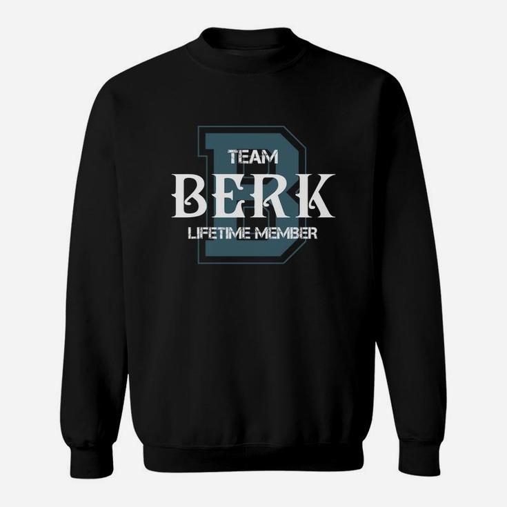 Berk Shirts - Team Berk Lifetime Member Name Shirts Sweatshirt