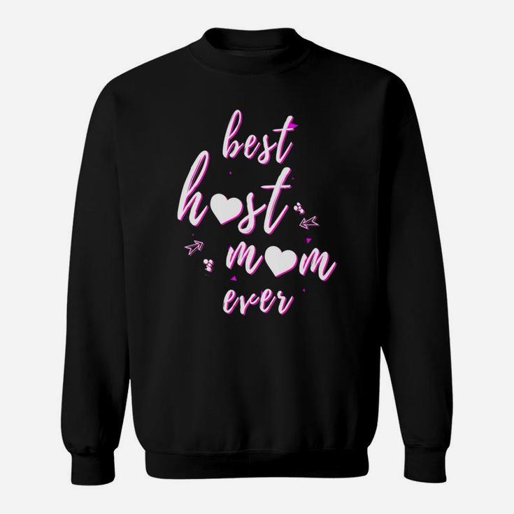 Best Host Mom Ever Great Mothers Day Gifs Sweat Shirt