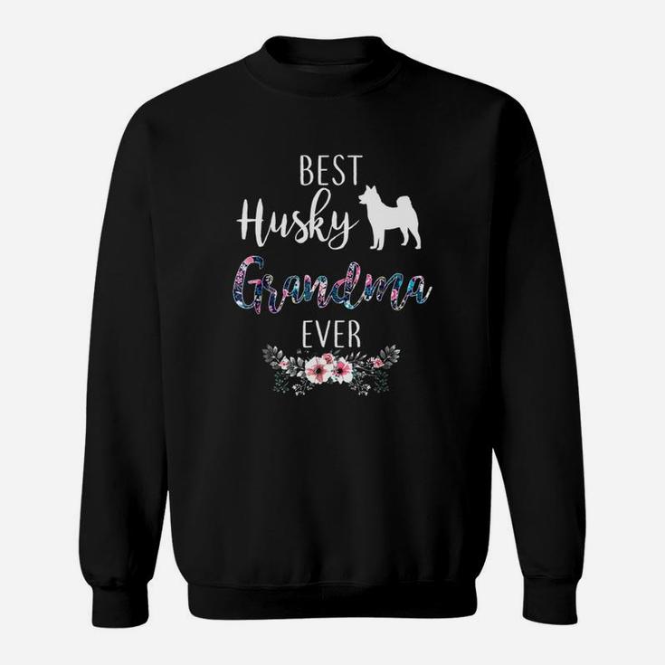 Best Husky Grandma Ever Sweat Shirt