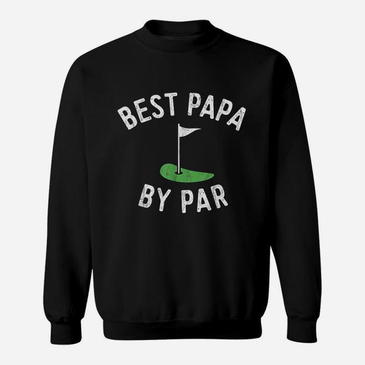 Best Papa By Par Funny Golf, best christmas gifts for dad Sweat Shirt