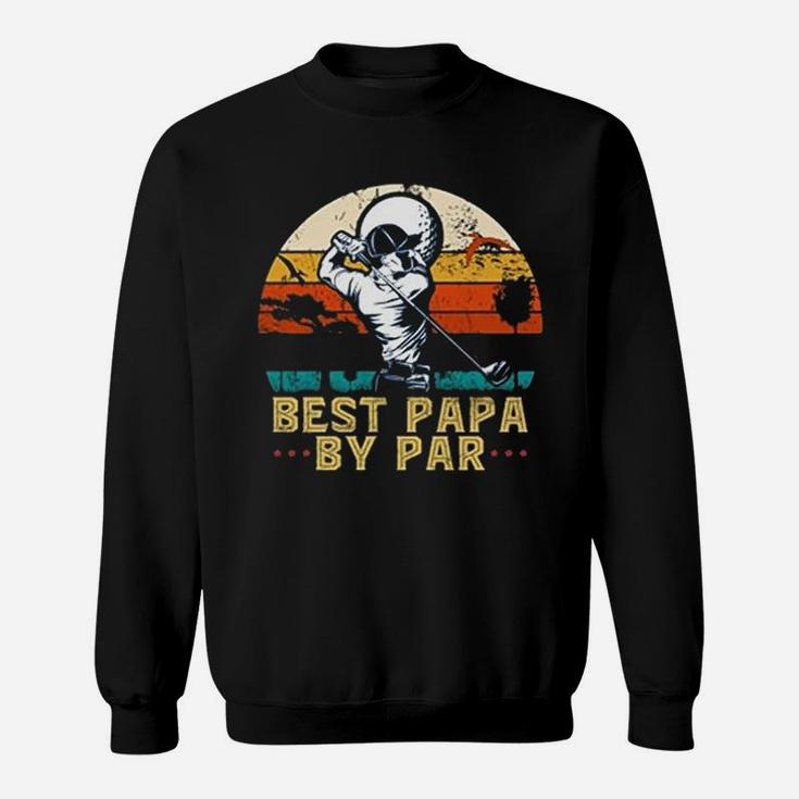 - Best Papa By Par Funny Golf Dad Vintage Sunset Humor Sweat Shirt