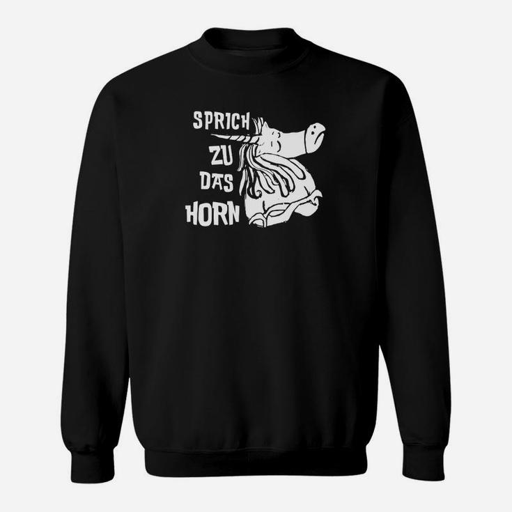 Besuch Zu Das Horn Shirt Sweatshirt