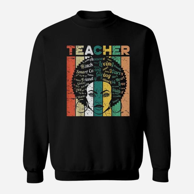 Black History Black Teacher Sweat Shirt