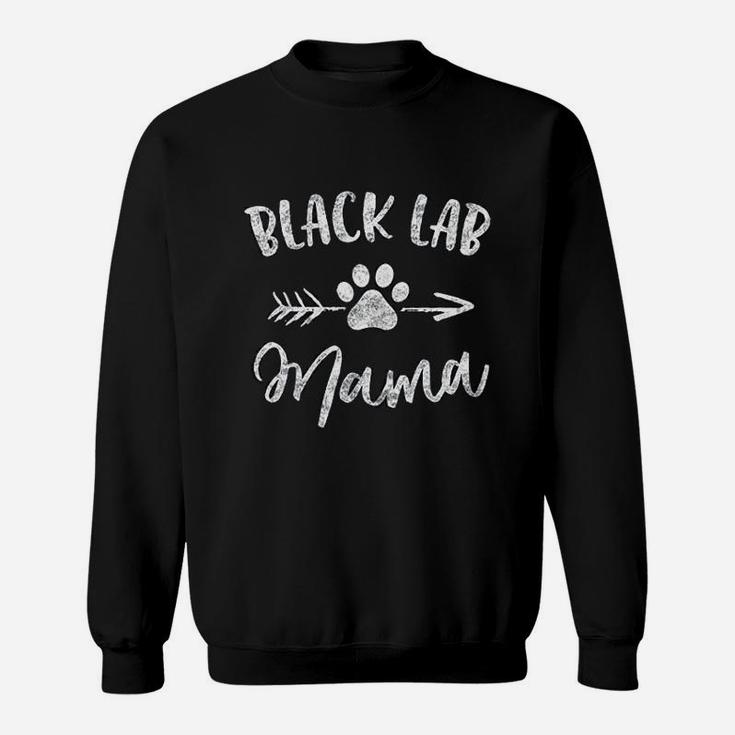 Black Lab Mama Labrador Retriever Lover Gifts Dog Mom Mother Sweat Shirt
