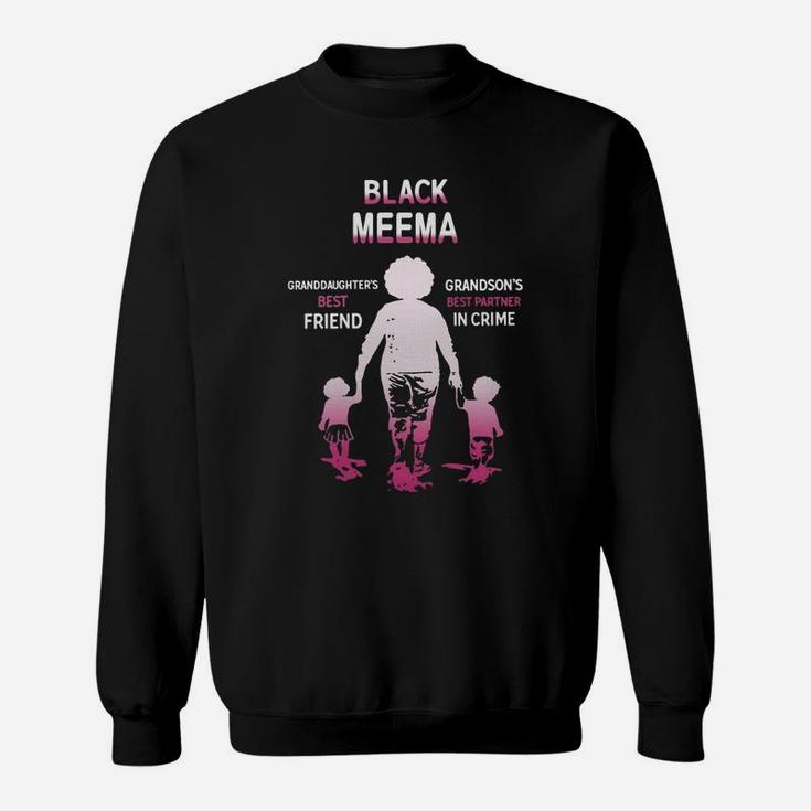 Black Month History Black Meema Grandchildren Best Friend Family Love Gift Sweat Shirt
