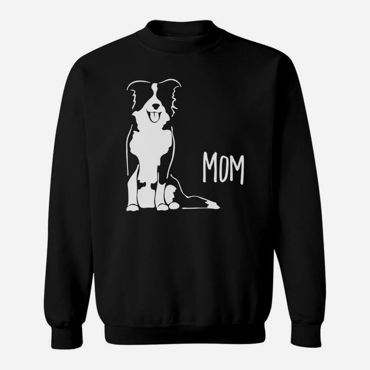 Border Collie Mom Dog Mom Happy Mothers Day Sweat Shirt