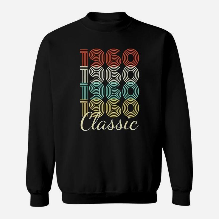 Born In 1960 Birthday Gift 62 Years Old Vintage Classic 1960  Sweat Shirt