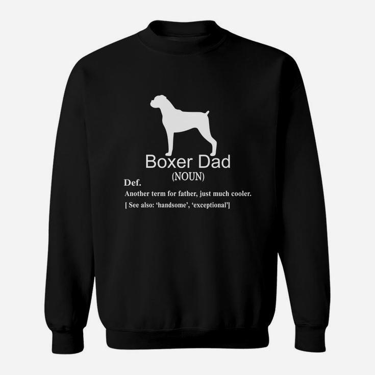 Boxer Dad Definition For Father Or Dad Shirt Sweat Shirt