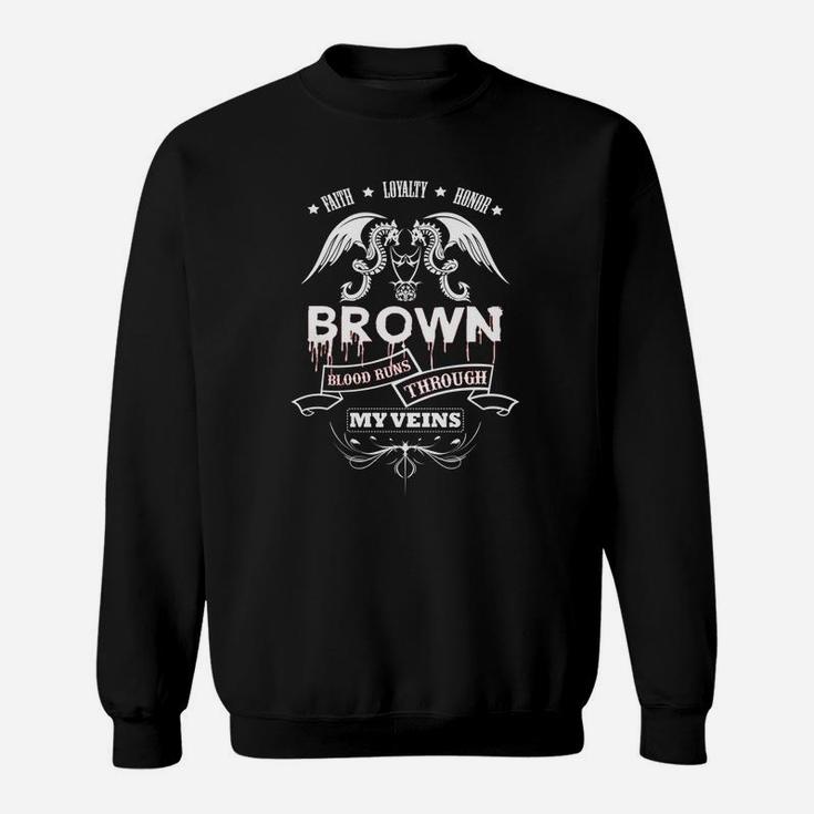Brown Blood Runs Through My Veins - Tshirt For Brown Sweat Shirt