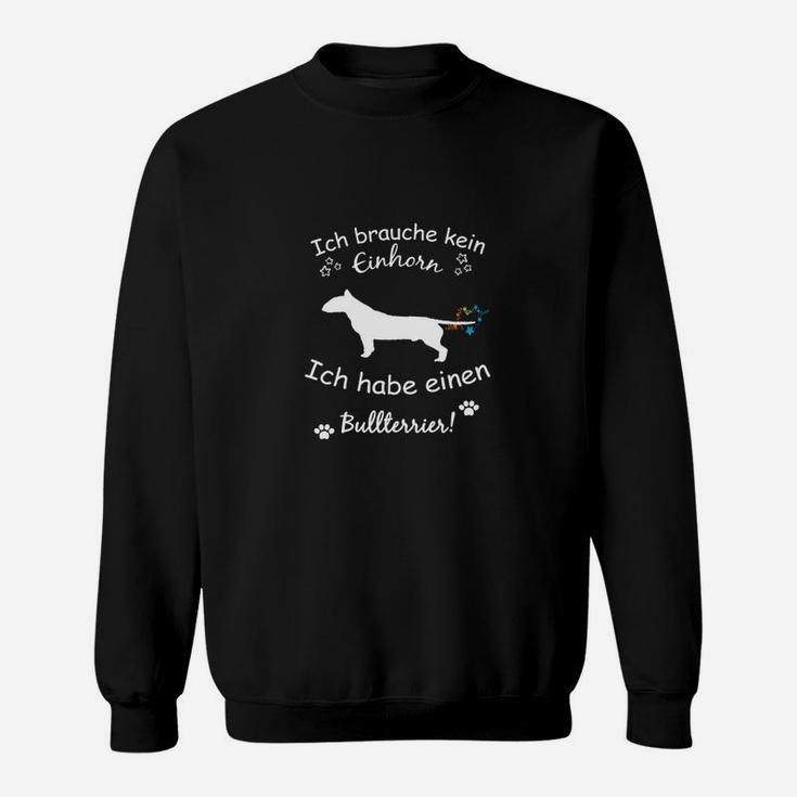 Bullterrier Sweatshirt Lustiger Spruch, Einhorn Alternative