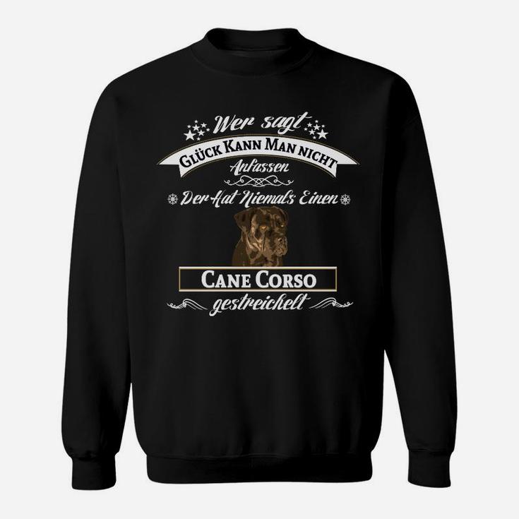 Cane Corso Sweatshirt für Liebhaber mit Spruch über Glück