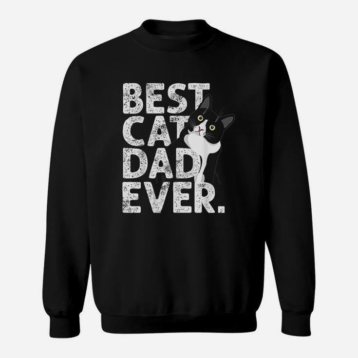 Cat Daddy Father Gift Best Cat Dad Ever Sweat Shirt