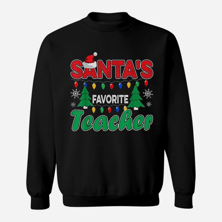 Christmas Santas Favorite Teacher Sweat Shirt