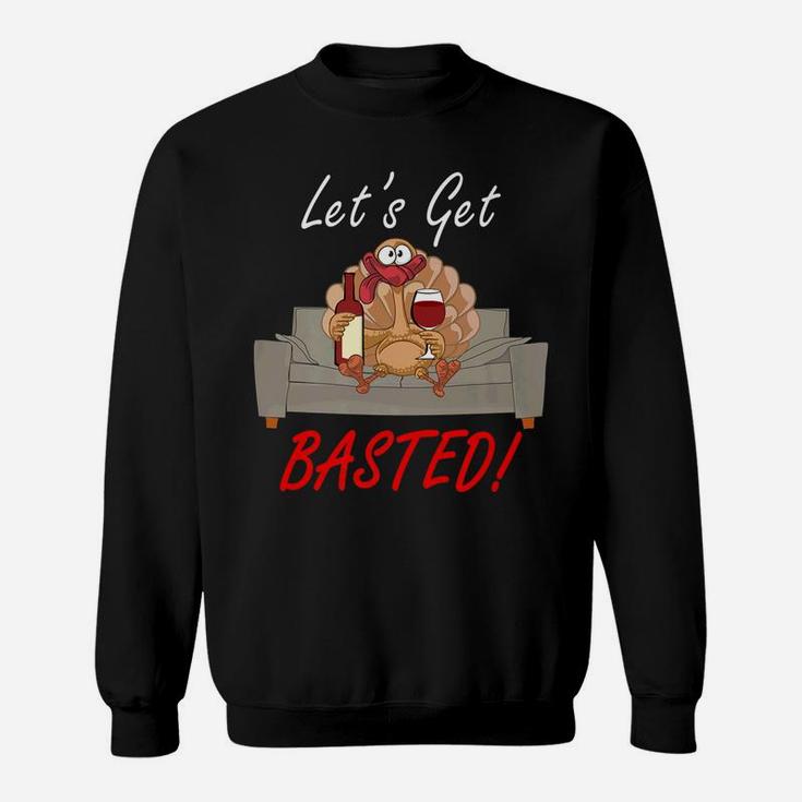 Christmas Wine Drinking Funny Lets Get Basted Sweat Shirt