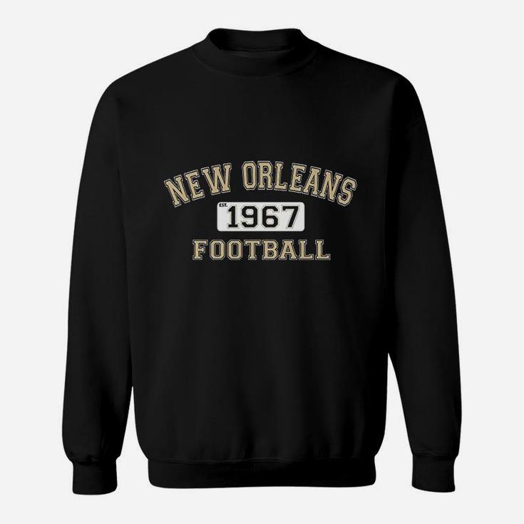 Classic New Orleans Football Team Est 1967 Old School Arch Vintage Style Classic Sweat Shirt