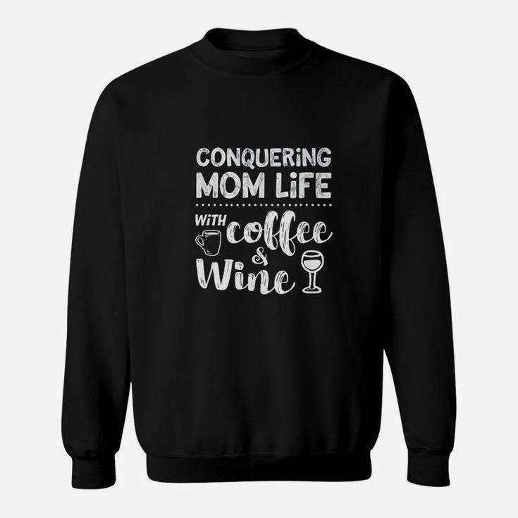 Coffee Wine Drinker Saying Mom Life Drinks Funny Quote Sweat Shirt