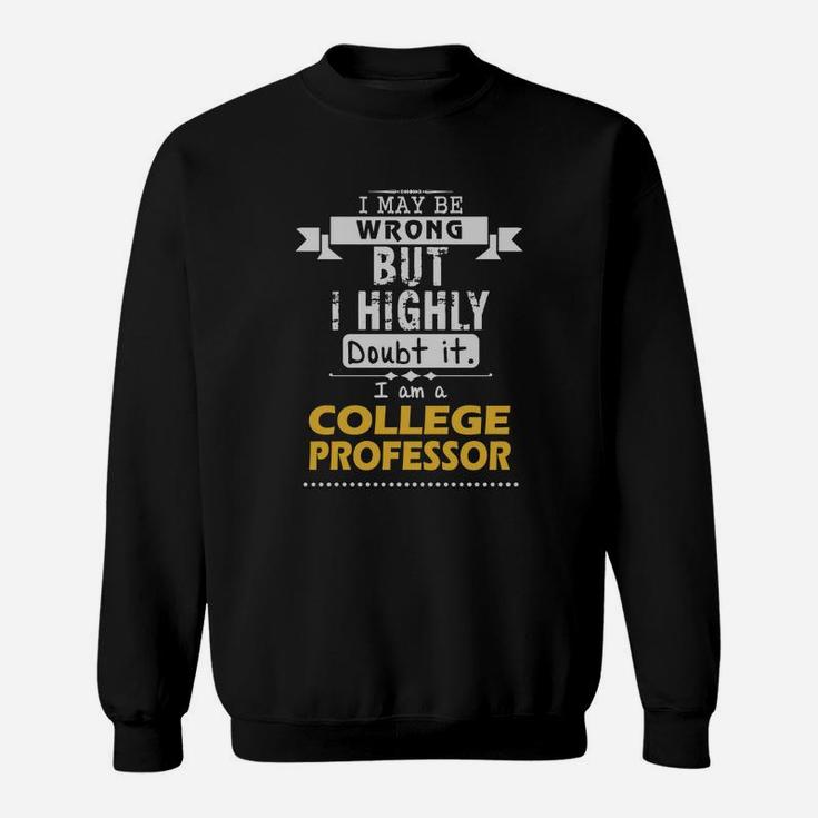 College Professor Dout It Sweat Shirt