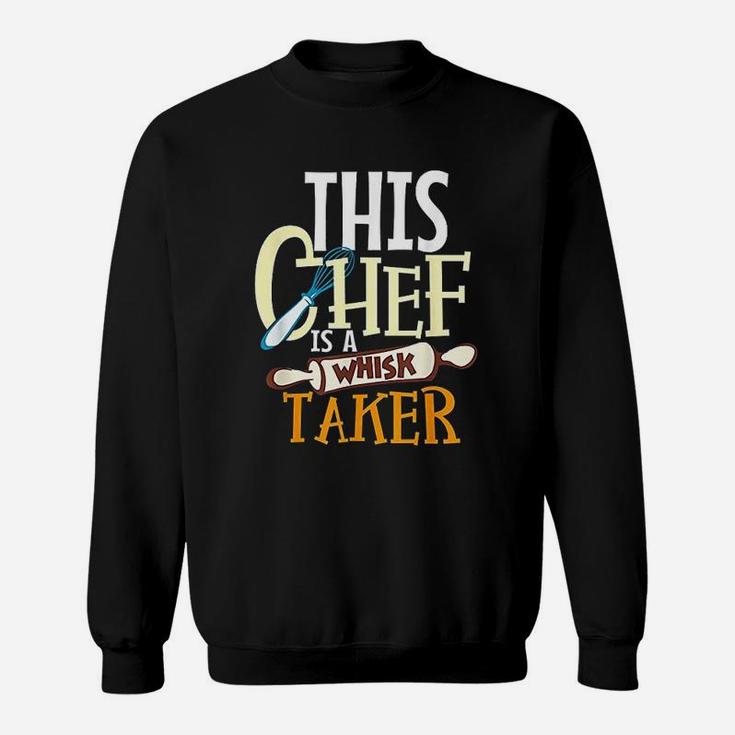 Cook Line Cook Chef Cooking Gift Whisk Taker Sweatshirt