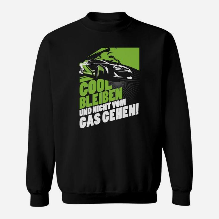 Coole Bleben Und Nicht Vom Gehen Sweatshirt