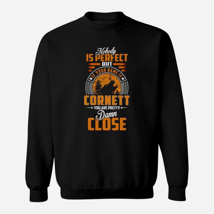 Cornett Name Shirt, Cornett Funny Name, Cornett Family Name Gifts T Shirt Sweat Shirt