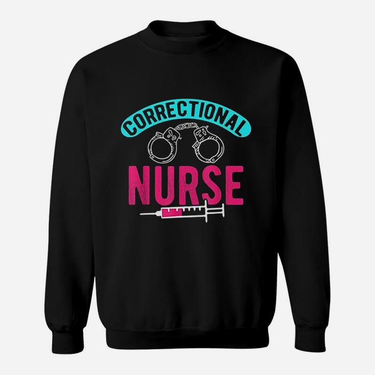 Correctional Nurse Sweat Shirt