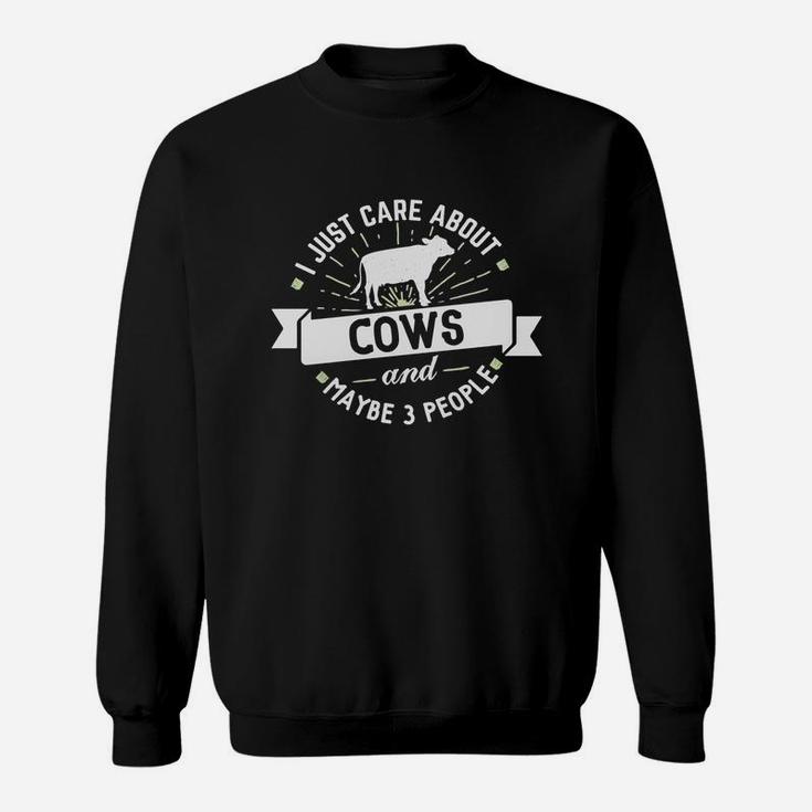 Cows T-shirt - I Just Care About Cows Sweat Shirt
