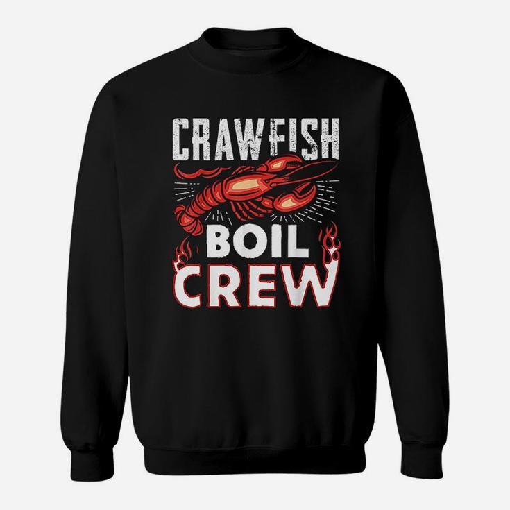 Crawfish Boil Crew Funny Crawfish Lover Gift Sweat Shirt