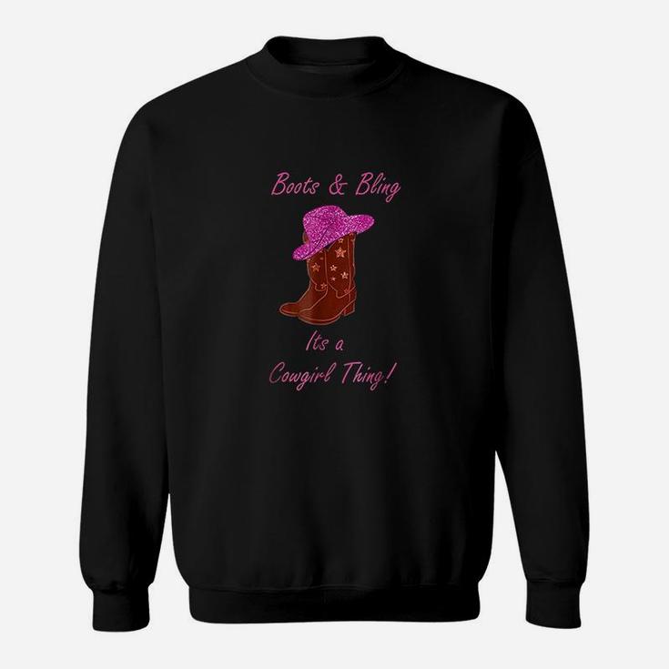 Cute Boots And Bling Its A Cowgirl Thing Rodeo Hat Sweat Shirt