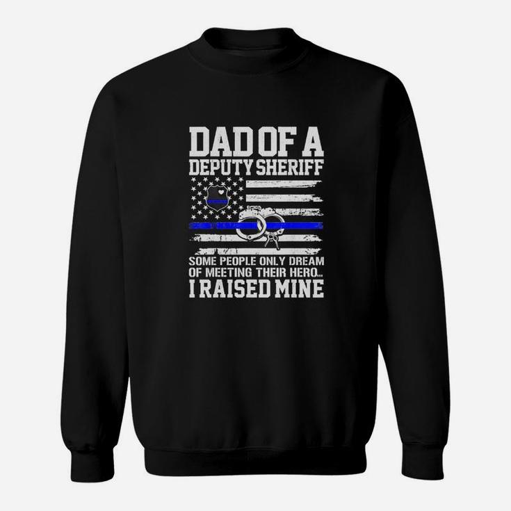 Dad Of A Deputy Sheriff Father Thin Blue Line American Flag Shirt Sweat Shirt