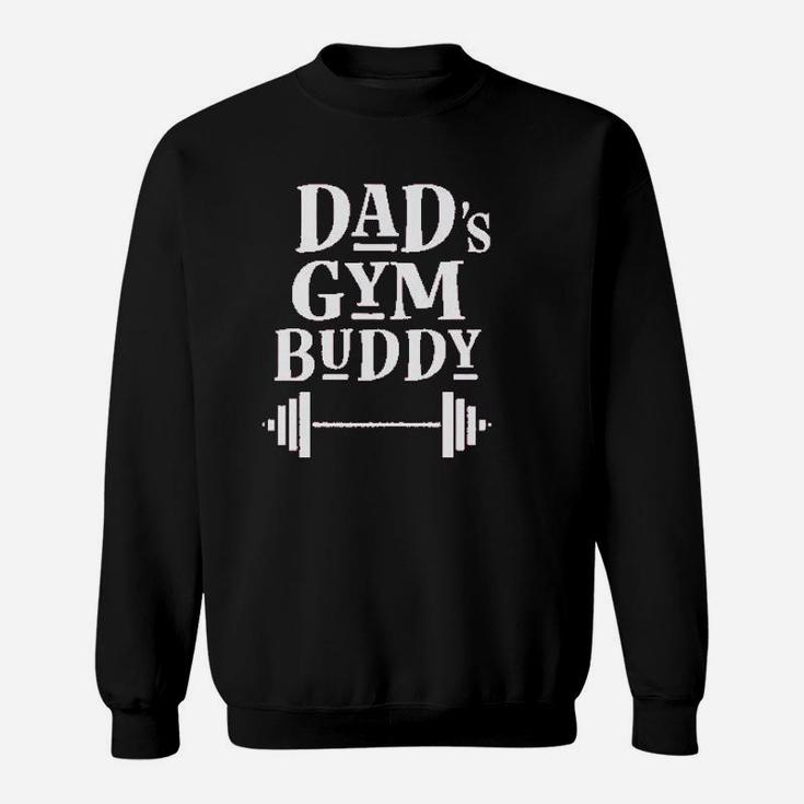Daddy Gym Buddy Workout Fitness Sweat Shirt