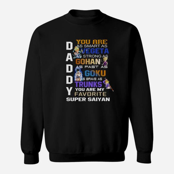 Daddy You Are My Favourite Super Saiyan Sweat Shirt