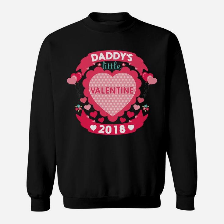 Daddys Little Valentine Cute Valentines Day For Kids Sweat Shirt
