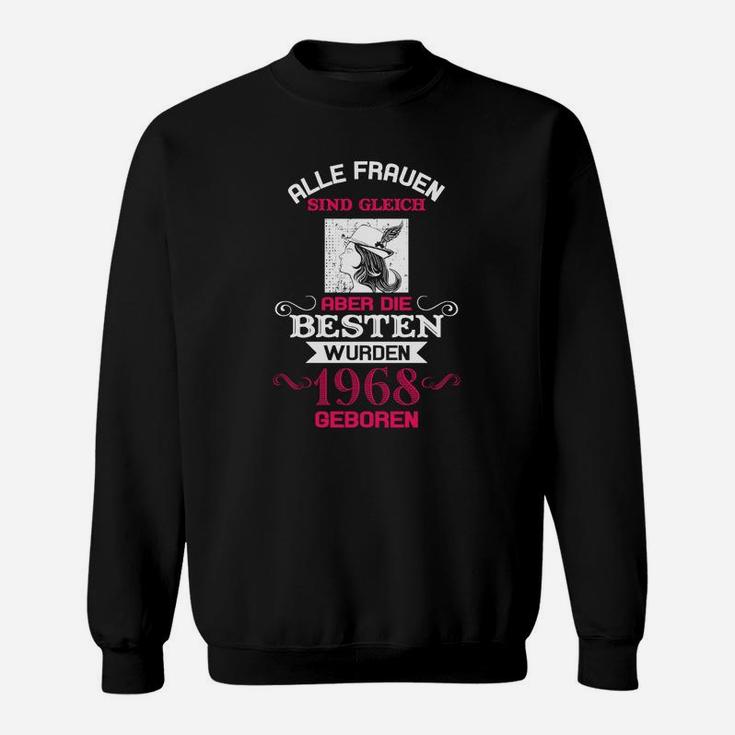 Damenshirt Schwarz Beste Frauen 1968 Geboren, Jahrgang 1968 Tee Sweatshirt