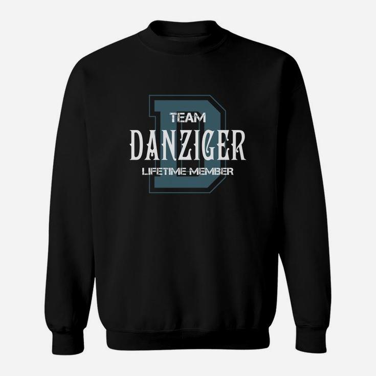 Danziger Shirts - Team Danziger Lifetime Member Name Shirts Sweat Shirt