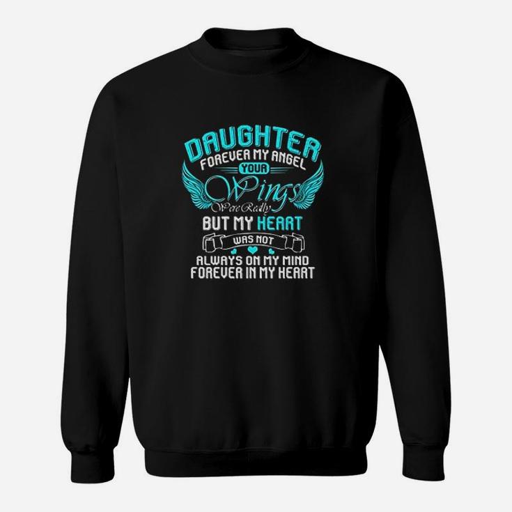 Daughter In Heaven Forever My Babe In Memory Idea Sweat Shirt