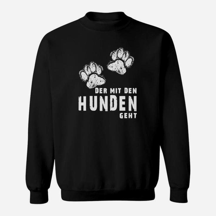 Der Mit Dem Hunden Geht Sweatshirt