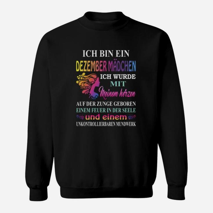 Dezember Mädchen Geburtstags Sweatshirt, Spruch für Frauen