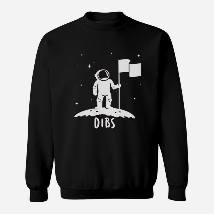 Dibs Flag On The Moon Astronaut Space Stars Funny Sweat Shirt