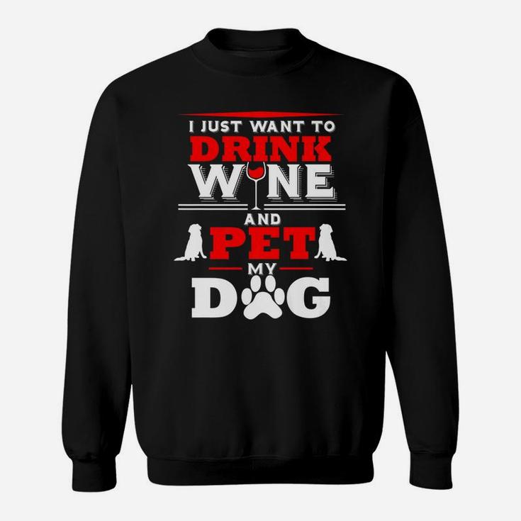 Dog Drink Wine Funny Rescue Bulldog Pug Dachshund Sweat Shirt