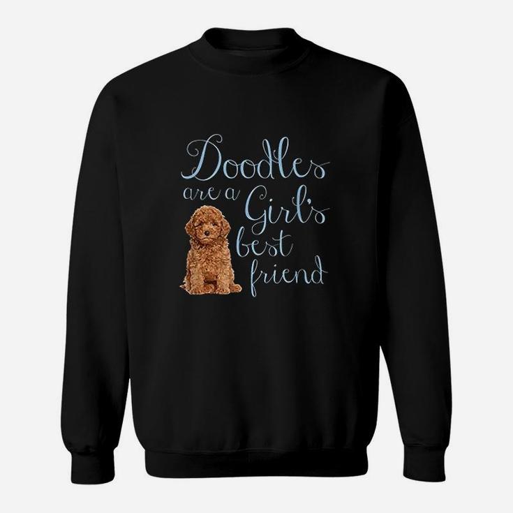 Doodles Are A Girls Best Friend Golden Labradoodle Dog Mom Sweat Shirt