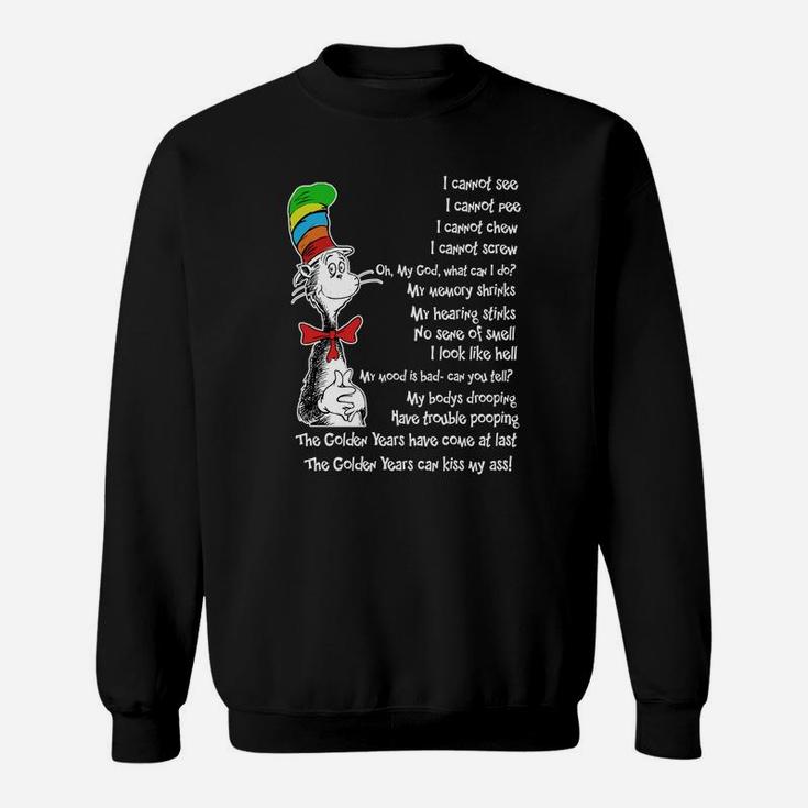 Dr Seuss Parody On Aging The Golden Years Tshirt Sweatshirt