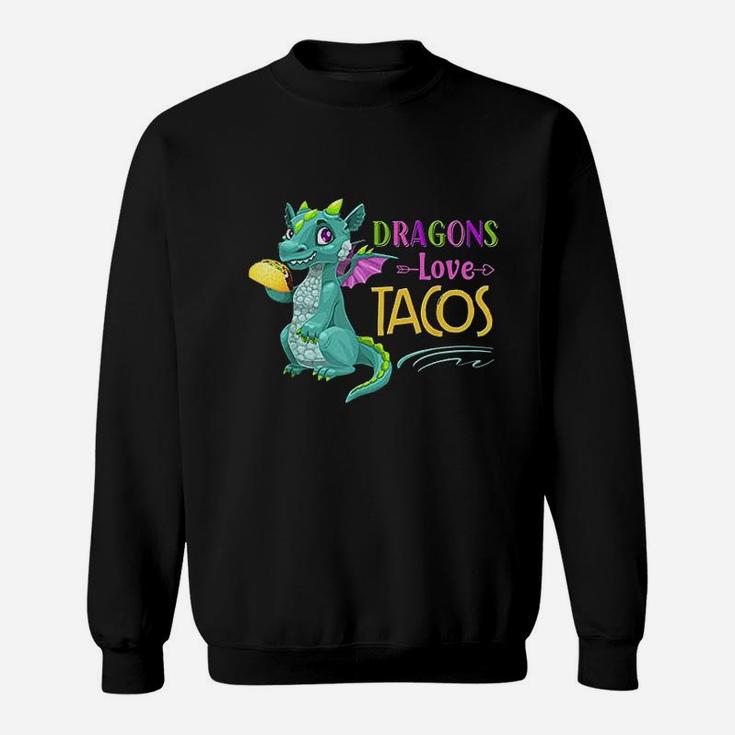 Dragons Love Tacos Cool Fish Tacos Dish Funny Sweat Shirt