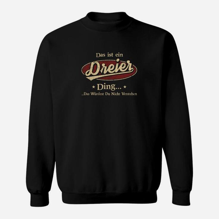 Dreier Ding Slogan Herren Sweatshirt in Schwarz, Witziges Design