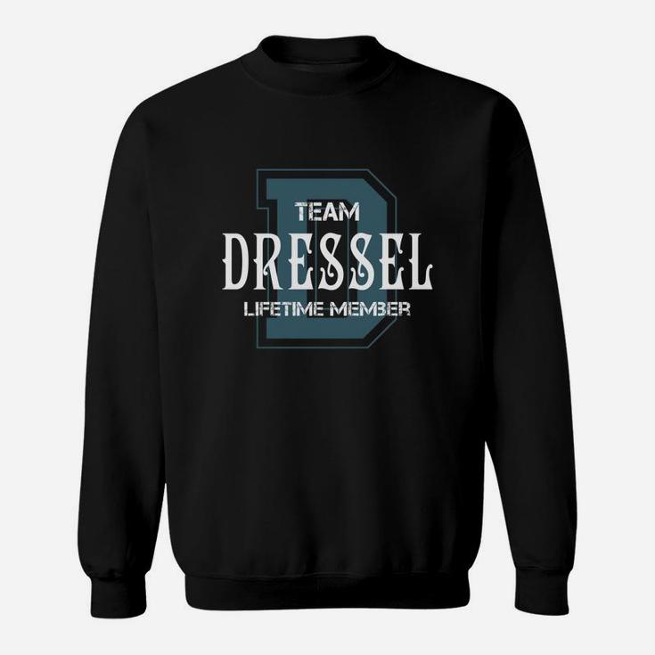 Dressel Shirts - Team Dressel Lifetime Member Name Shirts Sweat Shirt