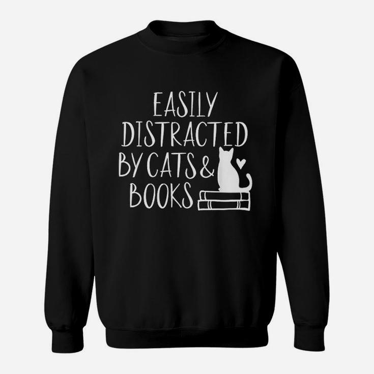 Easily Distracted By Cats And Books Sweat Shirt
