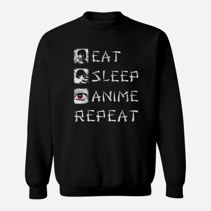 Eat Sleep Anime Repeat Funny Japanese Animation Gift Sweat Shirt