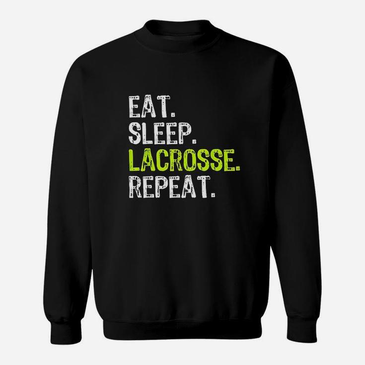 Eat Sleep Lacrosse Repeat Player Lax Funny Cool Gift Sweat Shirt