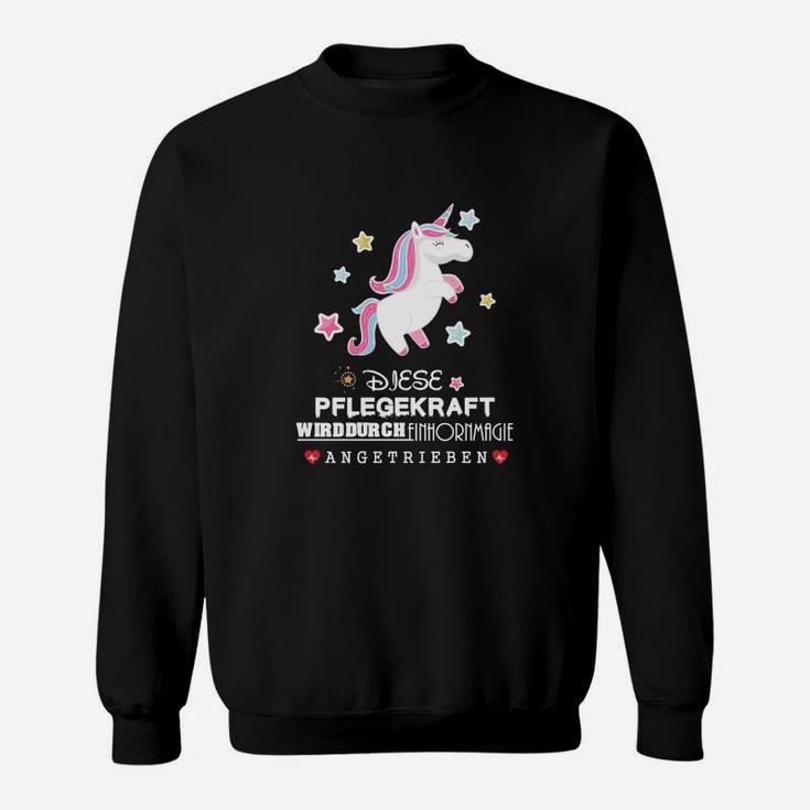 Einhorn Pflegekraft Sweatshirt Schwarz, Motivationsspruch