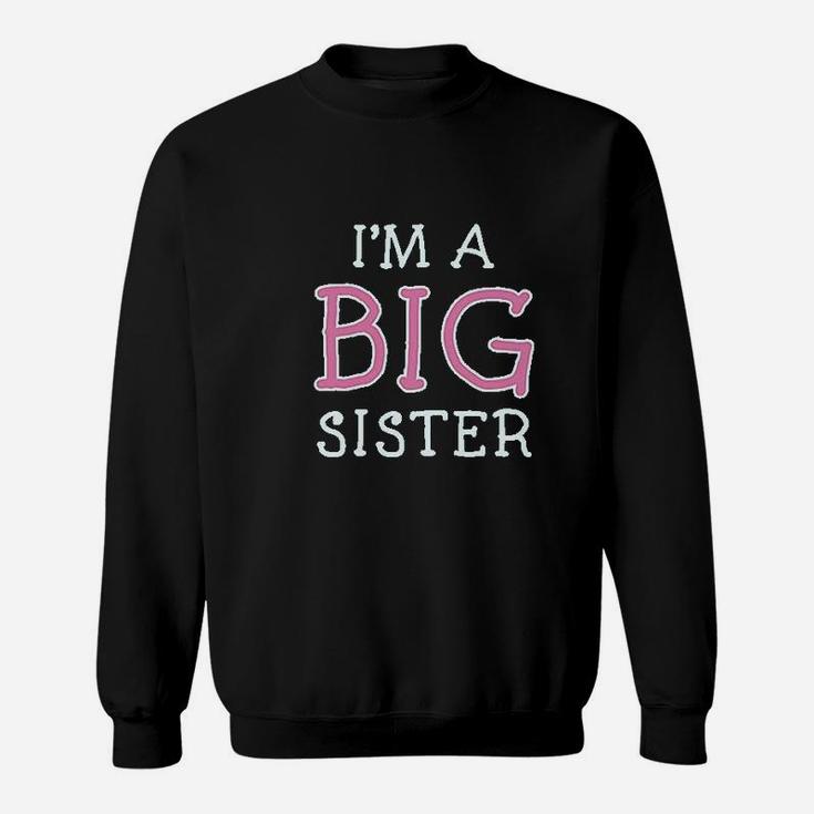 Elder Sibling Gift Idea Im The Big Sister Toddlerkids Girls Fitted Sweat Shirt