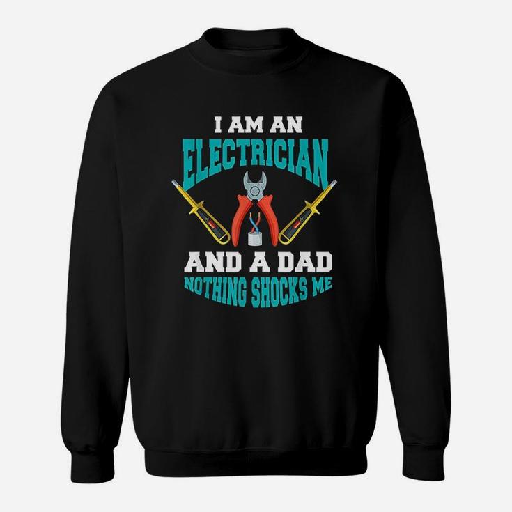 Electrician Dad Funny Electrician Father Gift Sweat Shirt